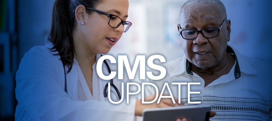 Clinician and patient looking at tablet with white text that says "CMS Update"