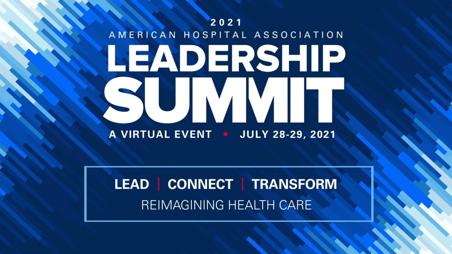 2021 AHA Leadership Summit - A Virtual Event - July 28 - 29, 2021
