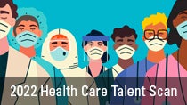 2022 Health Care Talent Scan 210