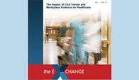 The Impact of Civil Unrest and Workplace Violence on Health Care