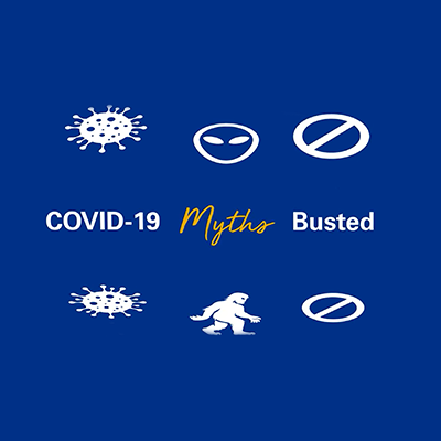 COVID-19 myths busted