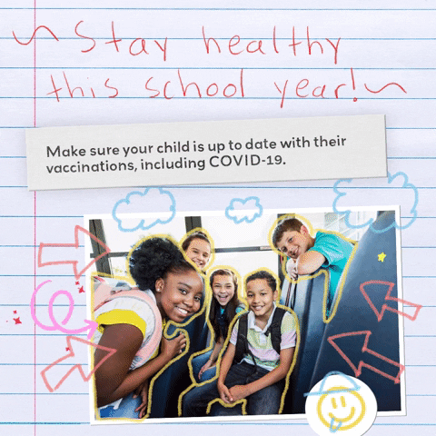 Stay healthy this school year! Make sure your child is up to date with their vaccinations, including COVID-19.