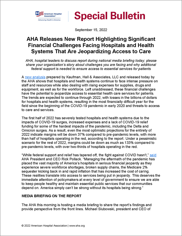 Special Bulletin: AHA Releases New Report Highlighting Significant Financial Challenges Facing Hospitals and Health Systems That Are Jeopardizing Access to Care. 