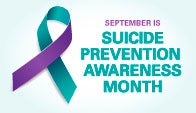 September is Suicide Prevention Awareness Month