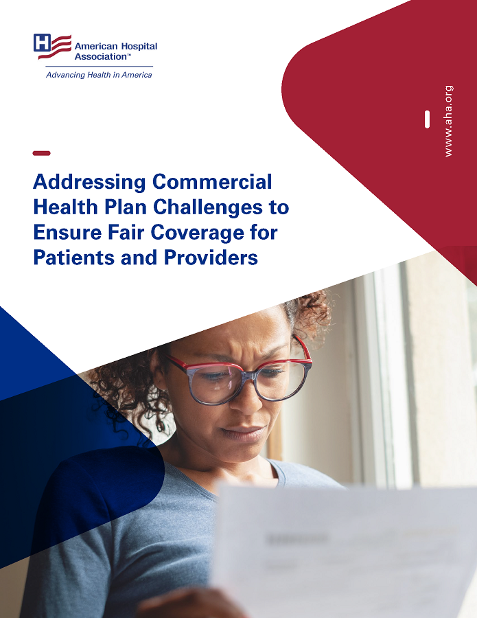 Addressing Commercial Health Plan Challenges to Ensure Fair Coverage for Patients and Providers. American Hospital Association. www.aha.org.