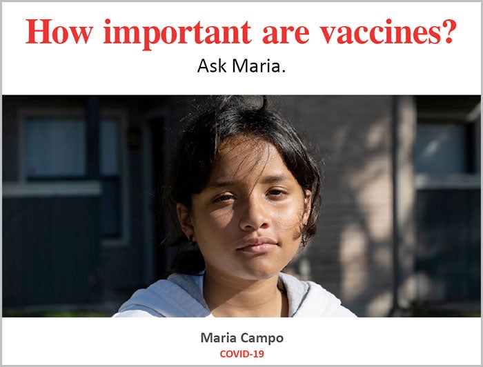 Photo of girl with text: How important are vaccines? Ask Maria.