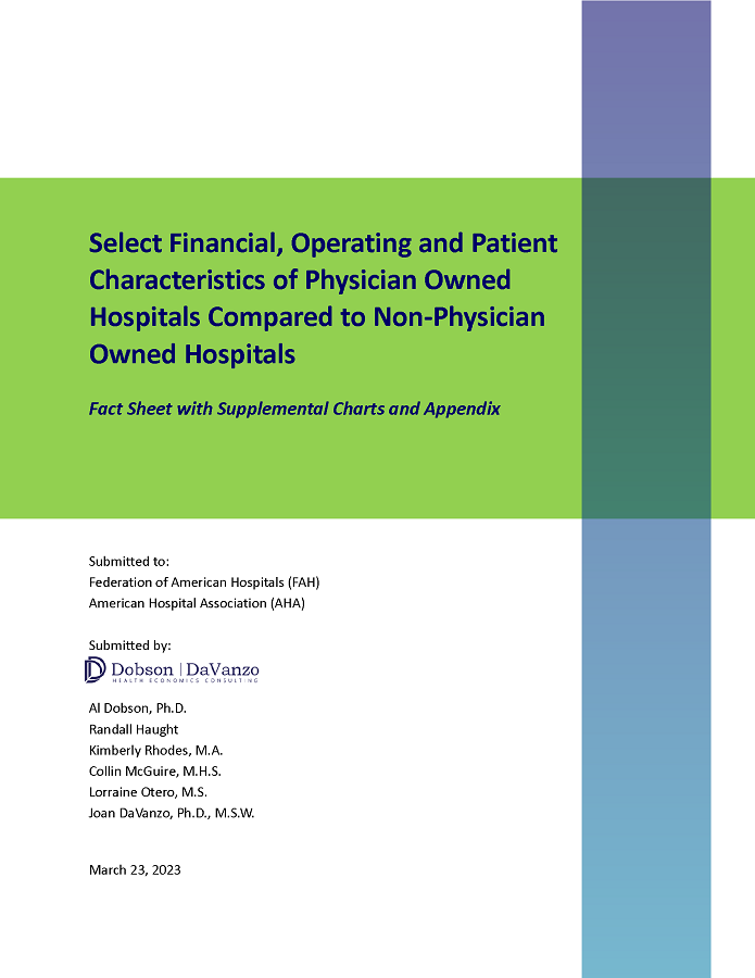 Select Financial, Operating and Patient Characteristics of Physician Owned Hospitals Compared to Non-Physician Owned Hospitals Fact Sheet with Supplemental Charts and Appendix.