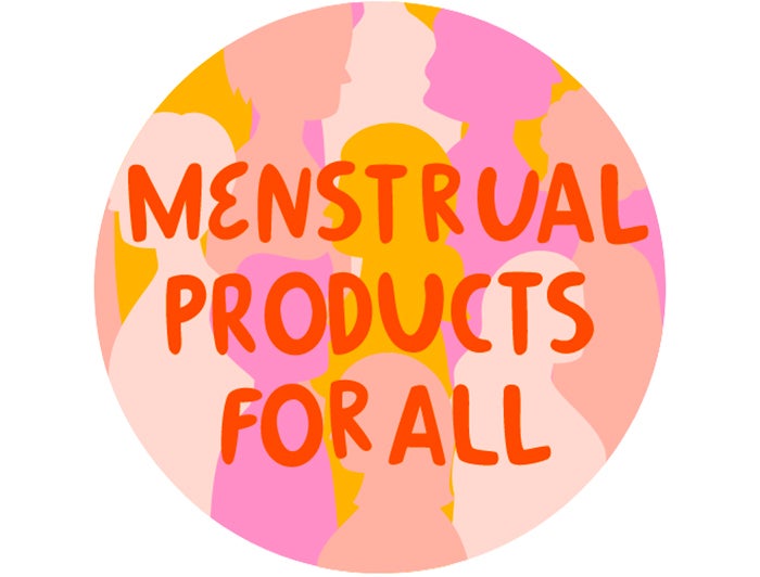 Graphic of female silhouettes on a circle with overlaid text: Menstrual Products for All