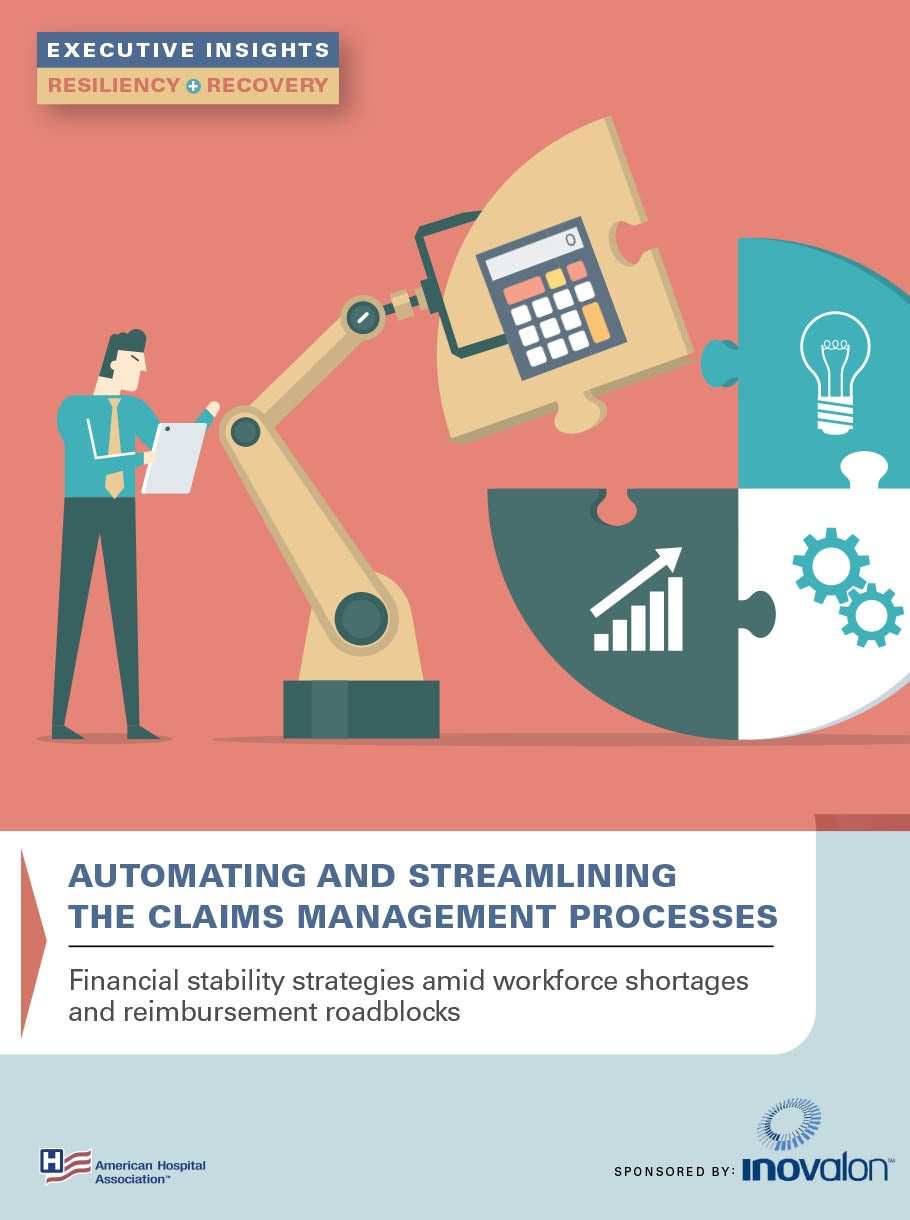 AHA Knowledge Exchange | Automating and Streamlining the Claims Management Processes: Financial stability strategies amid workforce shortages and reimbursement roadblocks
