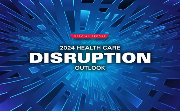 2024: Health Care Disruptors Set to Transform the Field – Special Report
