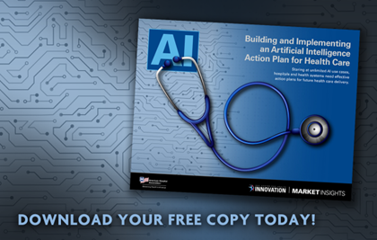 How to Build and Implement Your AI Health Care Action Plan. Building and Implementing an Artificial Intelligence Action Plan for Health Care report. Download your free copy today!