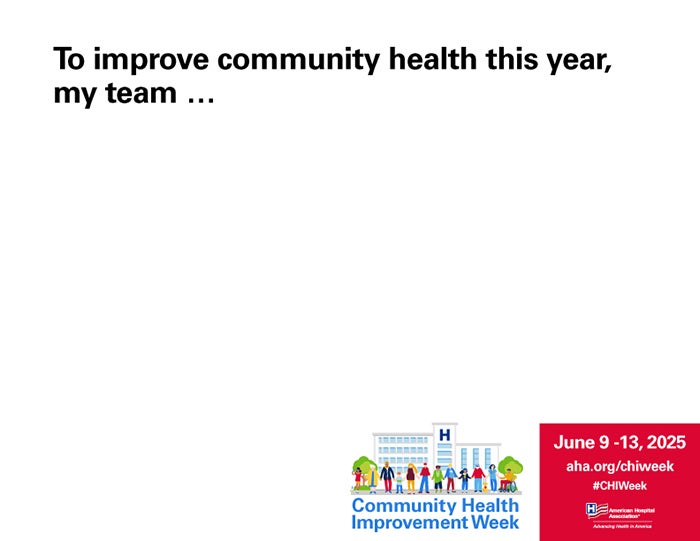To improve community health this year, my team ...