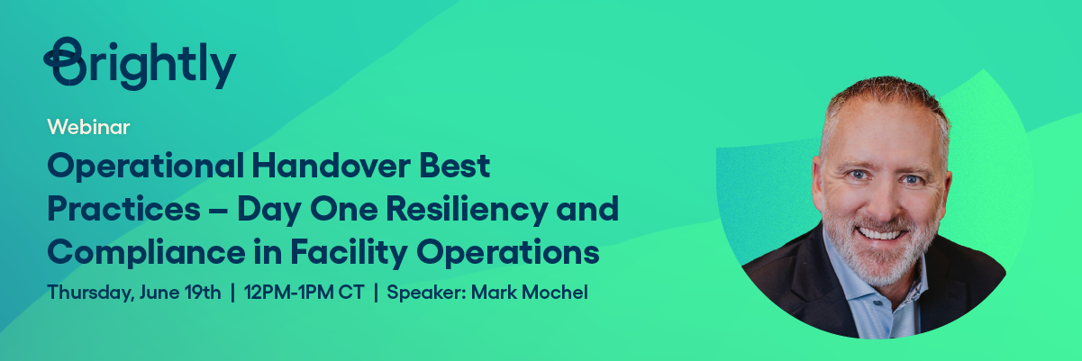 Operational Handover Best Practices – Day One Resiliency and Compliance in Facility Operations