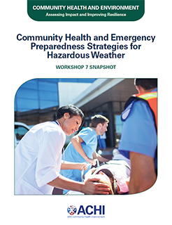Cover image for the  AHA Community Health and Environment workshop snapshot: Community Health and Emergency Preparedness Strategies for Hazardous Weather