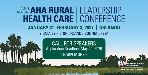 40th Annual AHA Rural Health Care Leadership Conference. January 31-February 3, 2027. Orlando, Florida. Signia by Hilton Orlando Bonnet Creek. Call for speakers. Application deadline: May 29, 2026. Learn more.