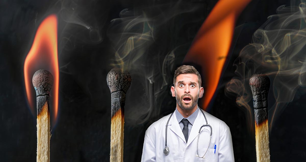 How Health Systems Are Addressing Physician Burnout. A physician experiencing stress stands in front of four matches, two of which are on fire, two of which have burned out.