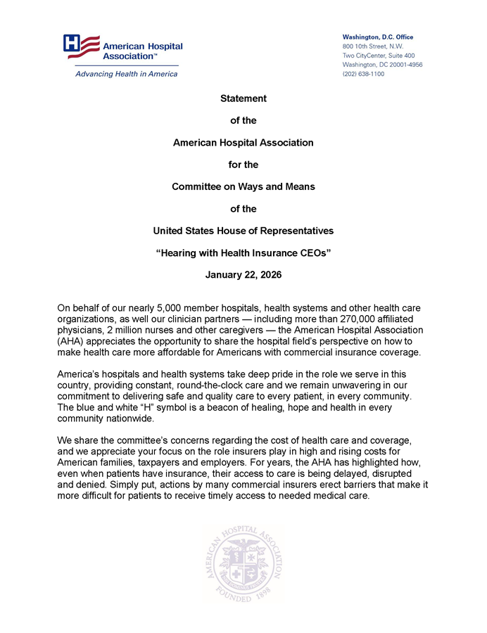 The following statement highlights what hospitals, clinicians, and patients are experiencing on the ground — and why commercial insurer practices are playing a growing role in driving up costs, creating delays and undermining affordability page 1.