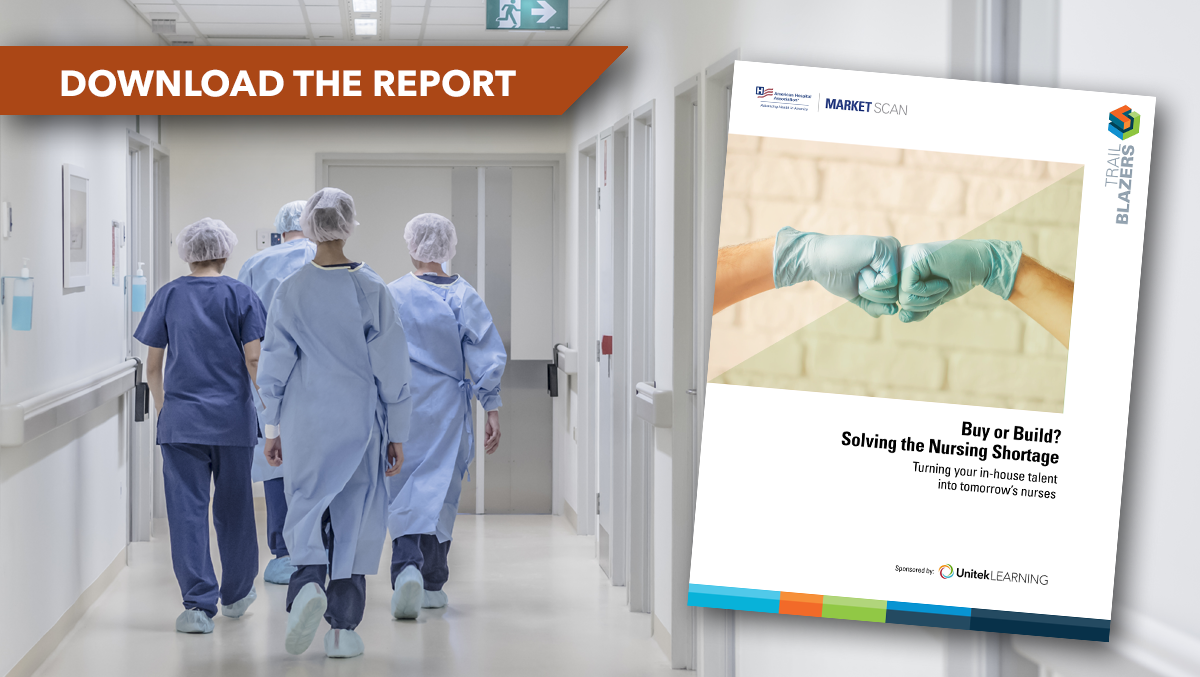 Why Hospitals Are Building Their Own Nursing Pipelines. Trailblazers: Buy or Build? Solving the Nursing Shortage. Turning your in-house talent into tomorrow's nurses. Sponsored by Unitek Learning.