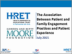 The Association Between Patient and Family Engagement Practices and Patient Experience – July 2015