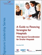 A Guide to Financing Strategies for Hospitals - With Special Consideration for Smaller Hospitals