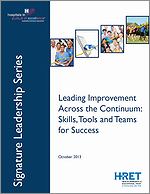 Leading Improvement Across the Continuum: Skills, Tools and Teams for Success – October 2013