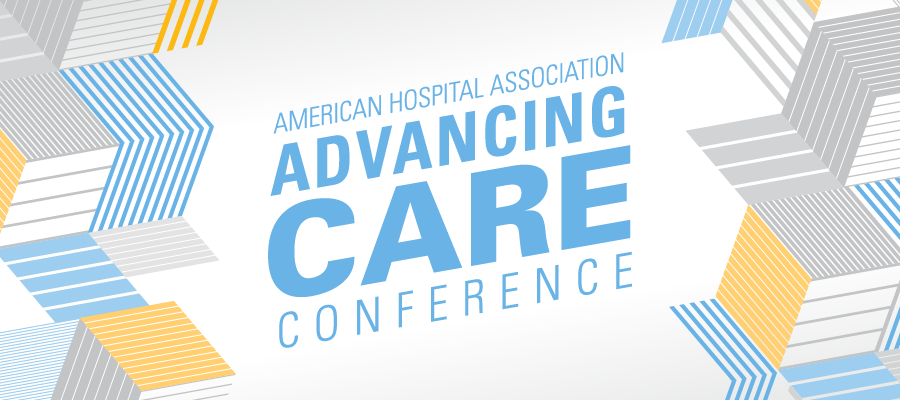 American Hospital Association Advancing Care Conference