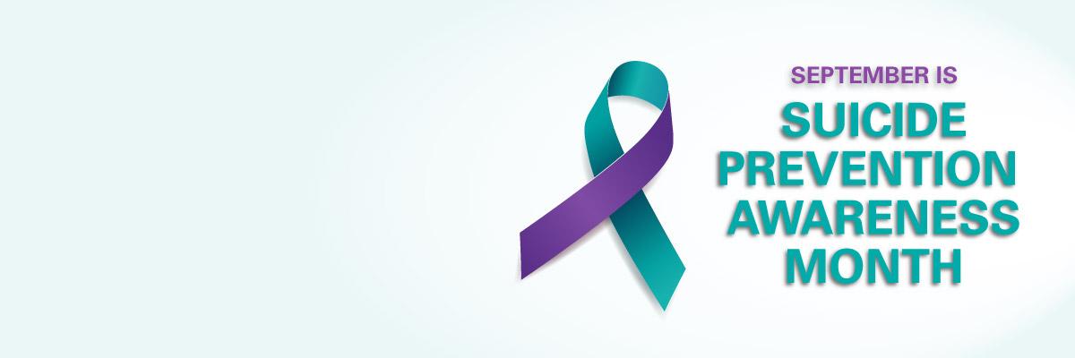 September is Suicide Prevention Awareness Month