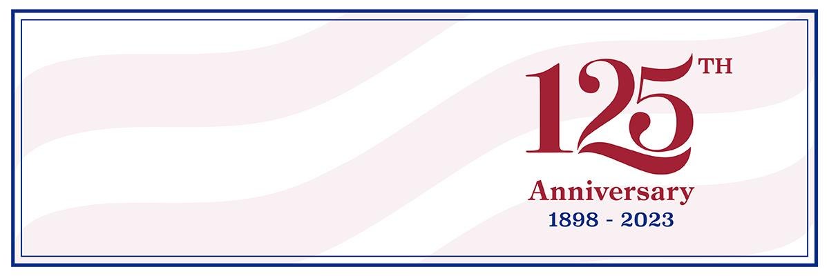 125th Anniversary 1898–2023