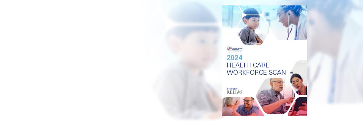 2024 AHA Health Care Workforce Scan