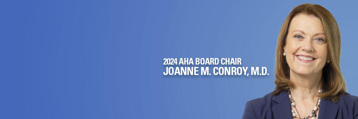 2024 AHA Board Chair Joanne M. Conroy, M.D., headshot.