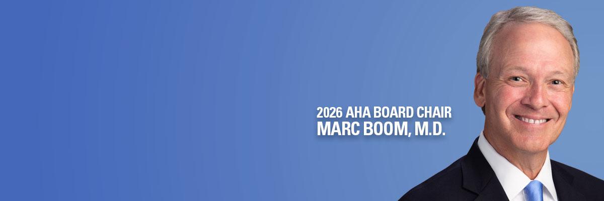 Marc Boom, M.D., 2026 AHA Board Chair, headshot.