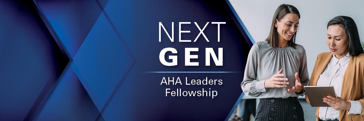 Next Gen AHA Leaders Fellowship